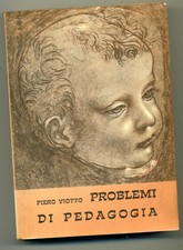 Piro Viotto - Problemi di Pedagogia - marietti 1963