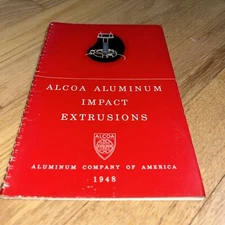 1948 ALCOA ALUMINUM IMPACT EXTRUSIONS Book - Aluminum Company of America