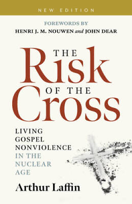 #ad #ad The Risk of the Cross: Living Gospel Nonviolence in the Nuclear Age GOOD $4.47