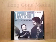 Yours And Mine by TanaReid (CD, 1991, Concord Jazz)