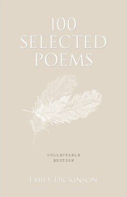 100 Selected Poems - Emily Dickinson by Emily Dickinson (Hardback Book)