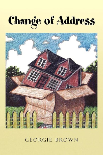 Georgie Brown | Change Of Address | Taschenbuch | Englisch (2010) | Xlibris-image