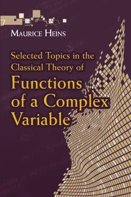 Selected Topics in the Classical Theory of Functions of a Complex