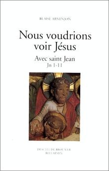 Nous voudrions voir Jésus von Arminjon, Blaise | Buch | Zustand gut