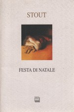 Festa di Natale - Rex Stout (Interlinea edizioni) [2003]
