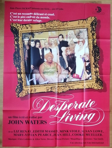 DESPERATE LIVING john waters original french movie poster 63x47 1st release