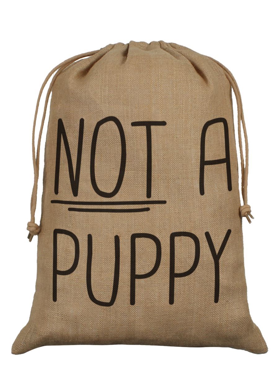 Santa Sack Not A Puppy Hessian Brown 40x55cm