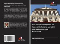 Uno Studio Sul Rapporto Tra Tasso Di Inflazione, Variabili Macroeconomiche E...