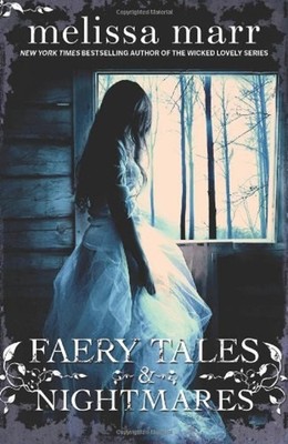 Faery Tales and Nightmares Paperback Melissa Marr