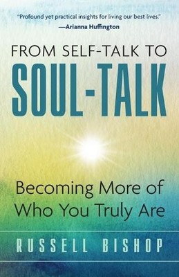 Russell Bishop From Self-Talk to Soul-Talk (Taschenbuch)