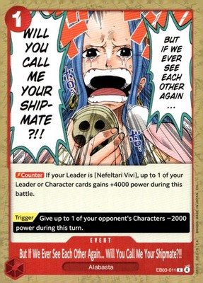 But If We Ever See Each Other Again... Will You Call Me Your  One Piece NM