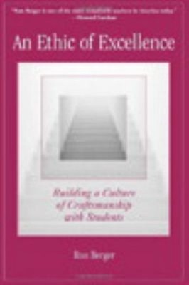 An Ethic of Excellence : Building a Culture of Craftsmanship with