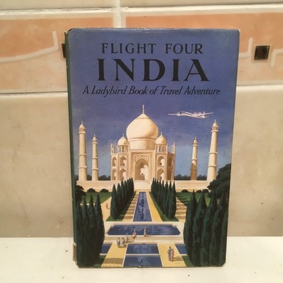 Flight Four: India - A Ladybird Book of Travel ... - David Scott Daniell - Go...
