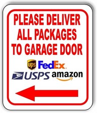 Please Deliver All Packages To Garage Door LEFT arrow outdoor Metal sign