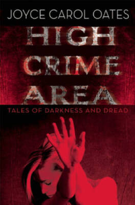 High Crime Area: Tales of Darkness and Dread - Hardcover - GOOD