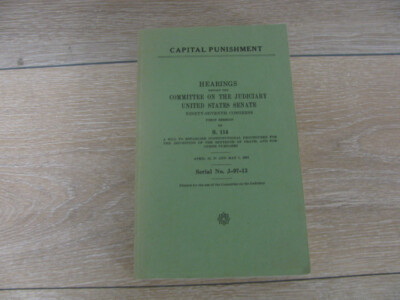 Capital Punishment: Hearings before the Committee on the Judiciary, United State