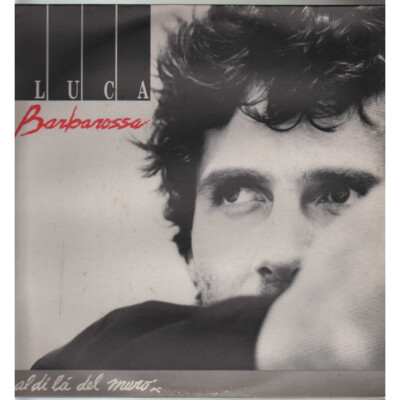 Luca Barbarossa Lp Vinile Al Di La' Del Muro / CBS    CBS 465991-1 Nuovo