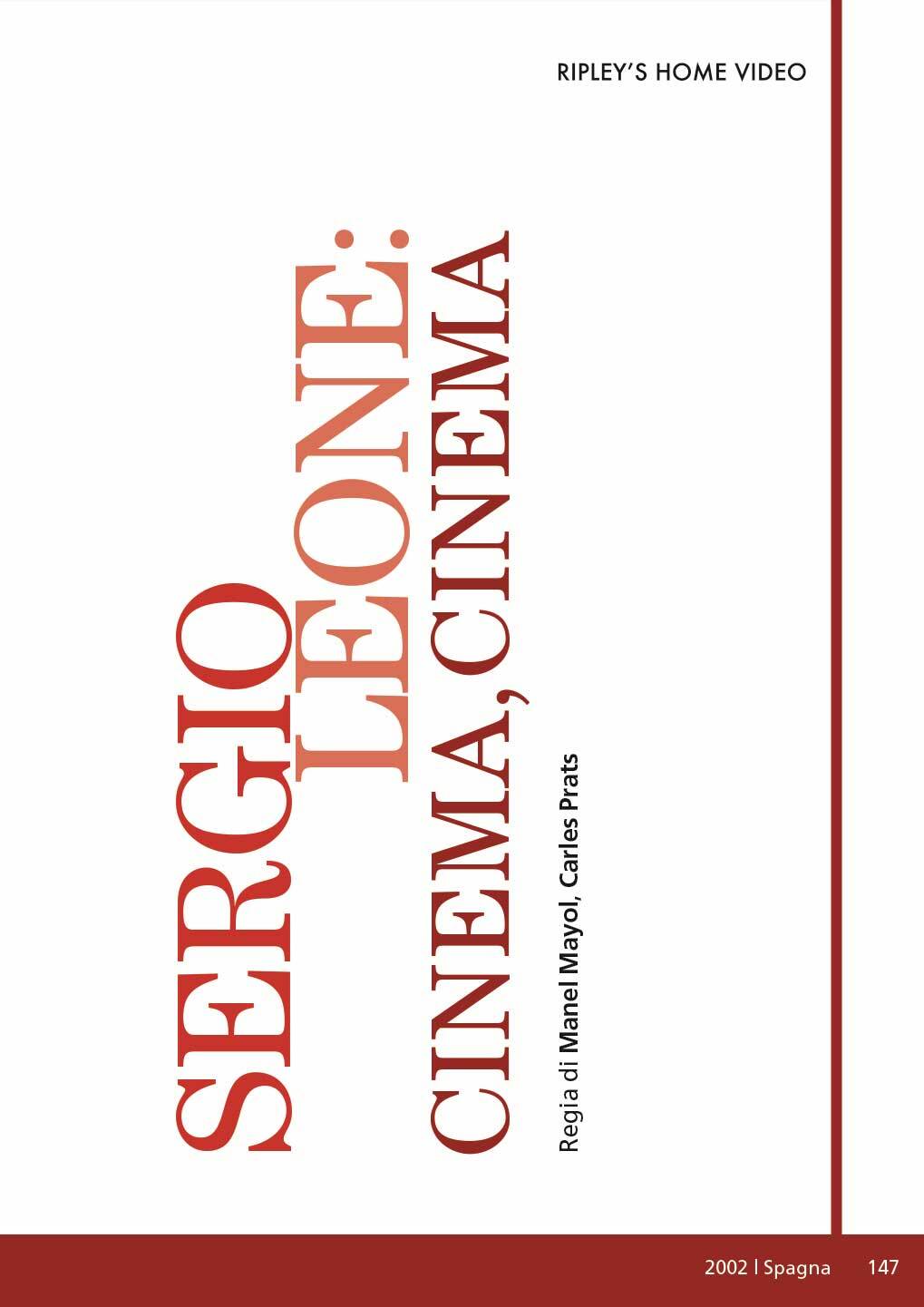 SERGIO LEONE - CINEMA, CINEMA  DOCUMENTARIO