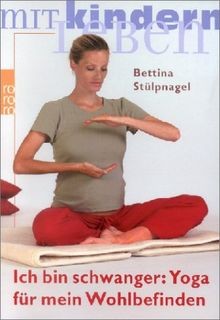 Ich bin schwanger: Yoga für mein Wohlbefinden. Belebung,... | Buch | Zustand gut