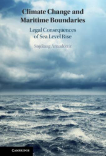 Climate Change and Maritime Boundaries Legal Consequences of Sea Level Rise