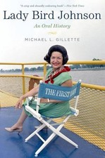 Lady Bird Johnson: An Oral History by Michael L. Gillette (English) Paperback Bo