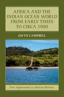 Gwyn Campbell | Africa And The Indian Ocean World From Early Times To Circa 1900