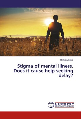 Richa Amatya | Stigma of mental illness. Does it cause help seeking delay?