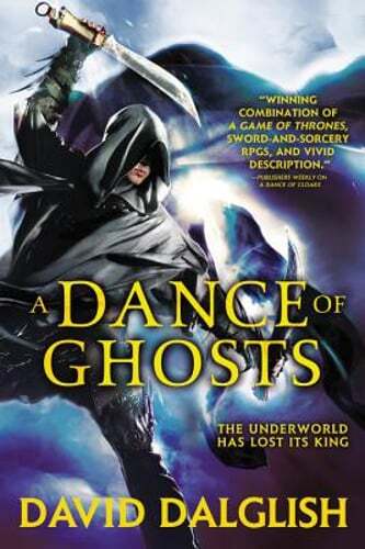 A Dance of Ghosts by David Dalglish: Used
