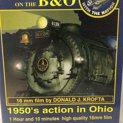 Donald J Krofta's Steam & Diesel On The B&O VHS Tape Herron Rail Video