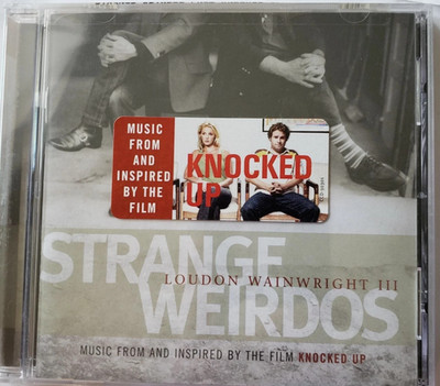Loudon Wainwright III Strange Weirdos CD Knocked Up