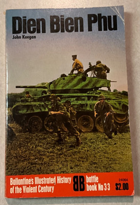 Ballantine s Illustrated History of the Violent Century DIEN BIEN PHU no 33 PB