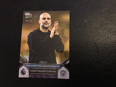 Topps now PL PSG Guardiola Man City  fastest to 250 gold parallel 46/50 card 