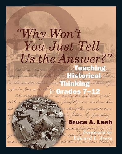 Why Won't You Just Tell Us the Answer? : Teaching by Bruce Lesh PAPERBACK - Image 2