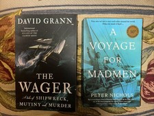 The Wager by David Grann AND A Voyage For Madmen by Peter Nichols
