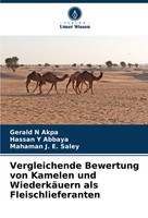 Vergleichende Bewertung Von Kamelen Und WiederkäUern Als Fleischlieferanten Buch