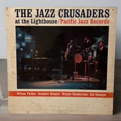 THE JAZZ CRUSADERS: AT THE LIGHTHOUSE PACIFIC JAZZ 12'' LP 33 RPM 1962