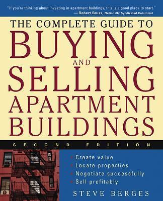 Complete Guide to Buying and Selling Apartment Buildings by Steve Berges (2004,