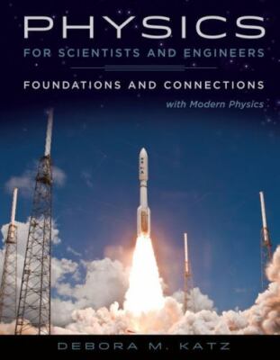 Physics for Scientists and Engineers: Foundations and Connections, Extended Ver
