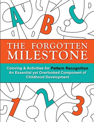 The Forgotten Milestone: A Children's Coloring & Activi - Paperback NEW Otillio,