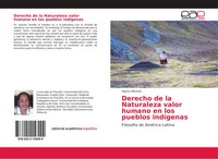 Vignny Moreno | Derecho De La Naturaleza Valor Humano En Los Pueblos IndíGenas
