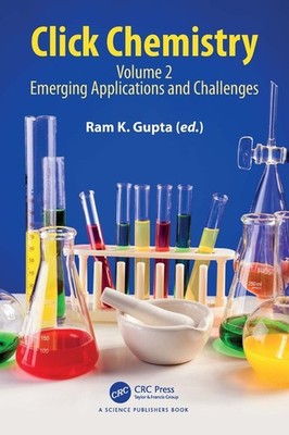 Click Chemistry: Volume 2: Emerging Applications And Challenges