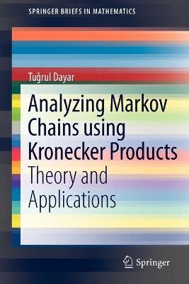 Analyse von Markov-Ketten mit Kronecker-Produkten - 9781461441892