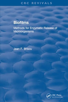 Revival: Biofilms (1995) : Methods for Enzymatic Releas -  NEW Jean F. Brisou 20