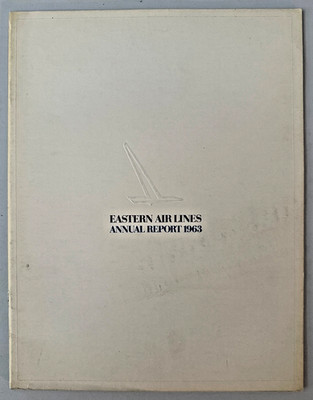 Eastern Air Lines - New York, NY 1963 Annual Report