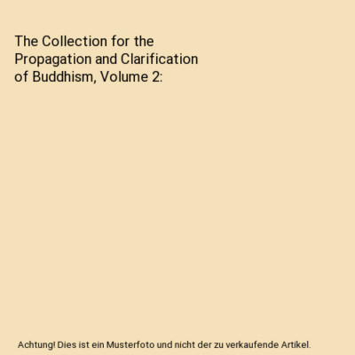 The Collection for the Propagation and Clarification of Buddhism, Volume 2