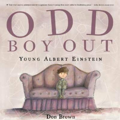 Odd Boy Out: Young Albert Einstein - Paperback By Brown, Don - GOOD