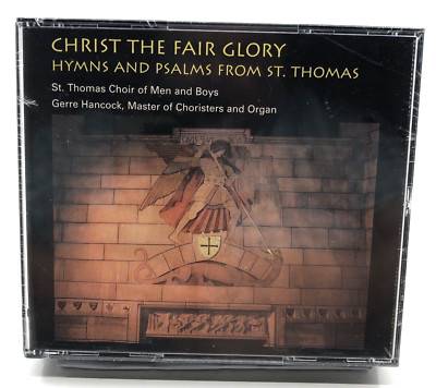 Christ the Fair Glory Hymns And Psalms From St Thomas- Geere Hancock NEW CD