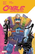 Cable: United We Fall. Nicieza, Romita, Eaton 9781302957452 Free Shipping**