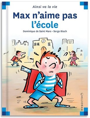 Max n'aime pas l'école - Bloch, Serge
