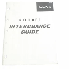 VINTAGE NIEHOFF INTERCHANGE GUIDE BRAKE PARTS AND ACCESSORIES CATALOG 